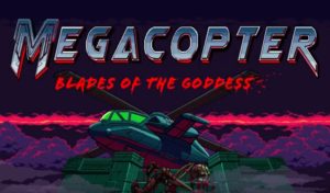 Megacopter Blades of the Goddess: Desert Strike of the modern age